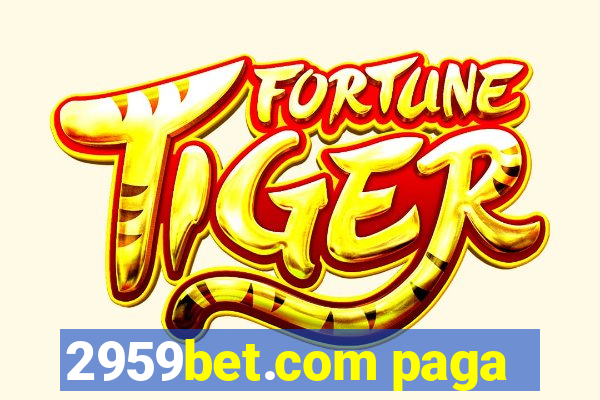 2959bet.com paga